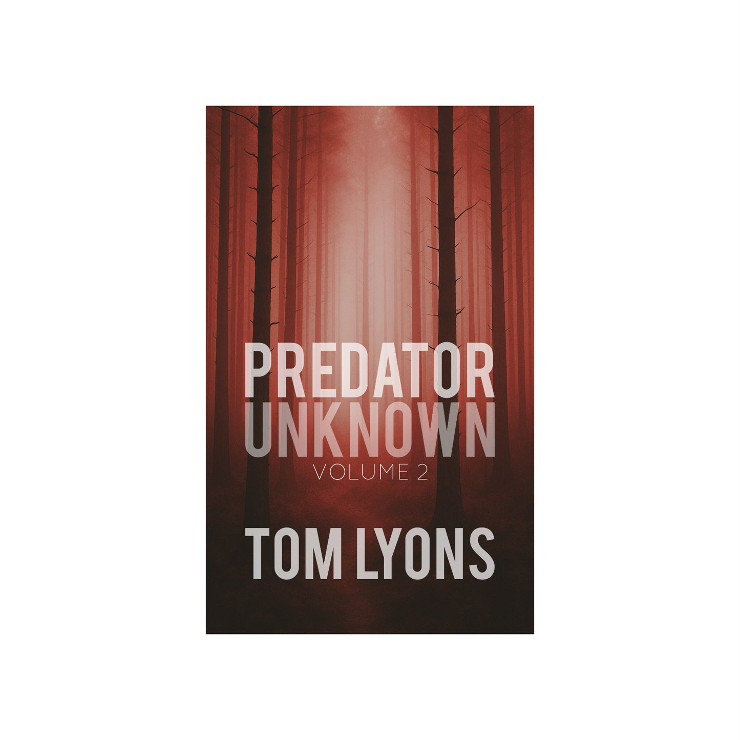 Predator Unknown: Volume 2 (Paperback Edition)