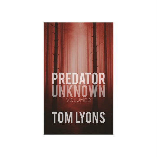 Predator Unknown: Volume 2 (Paperback Edition)