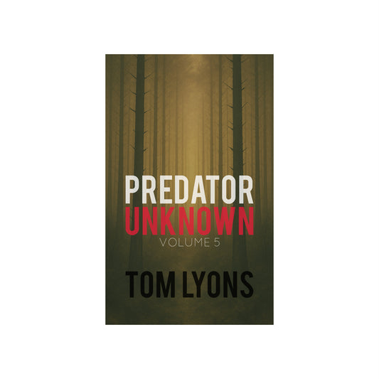 Predator Unknown: Volume 5 (Paperback Edition)