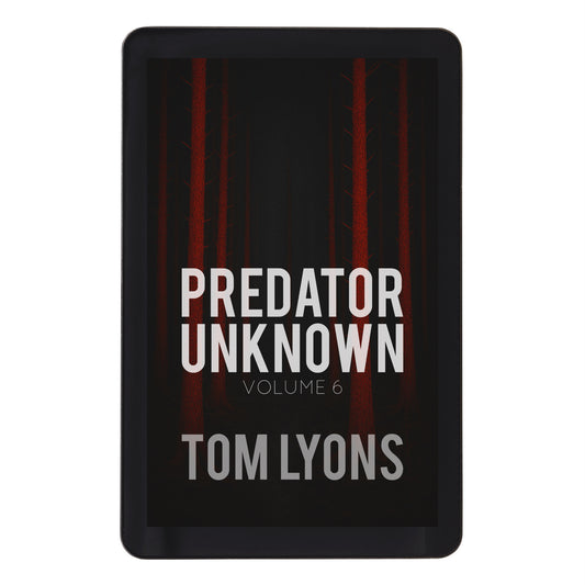 Predator Unknown, Volume 6 [Ebook Pre-order]